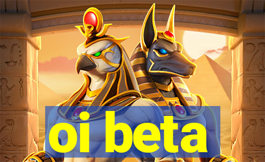 oi beta